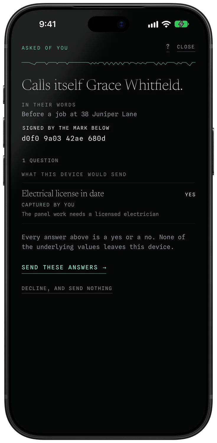 The ask on Tomas's phone: Calls itself Grace Whitfield. Before a job at 38 Juniper Lane. One question, electrical license in date, yes, ready to send.